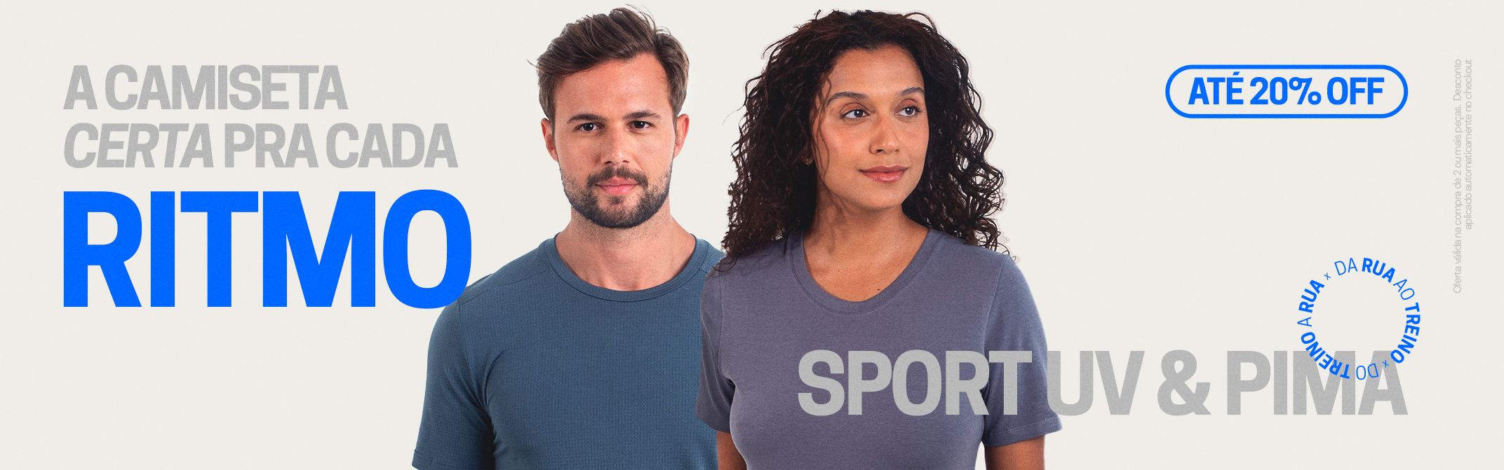 PIMA e Sport UV — A camiseta certa pra cada ritmo